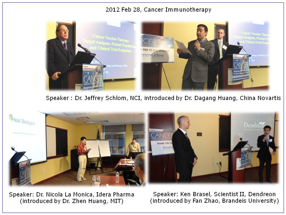 2012 Speakers introduced by Dr. Dagang Huang, China Novartis, Dr. Zhen Huang, MIT & Fan Zhao, Brandeis University Cancer Immunotherapy speakers, Boston